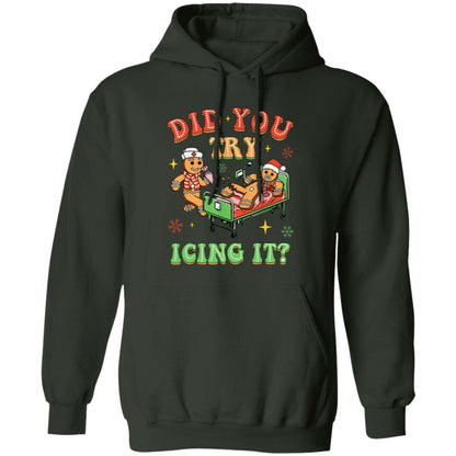 Did You Try Icing It / T-Shirt / Hoodie