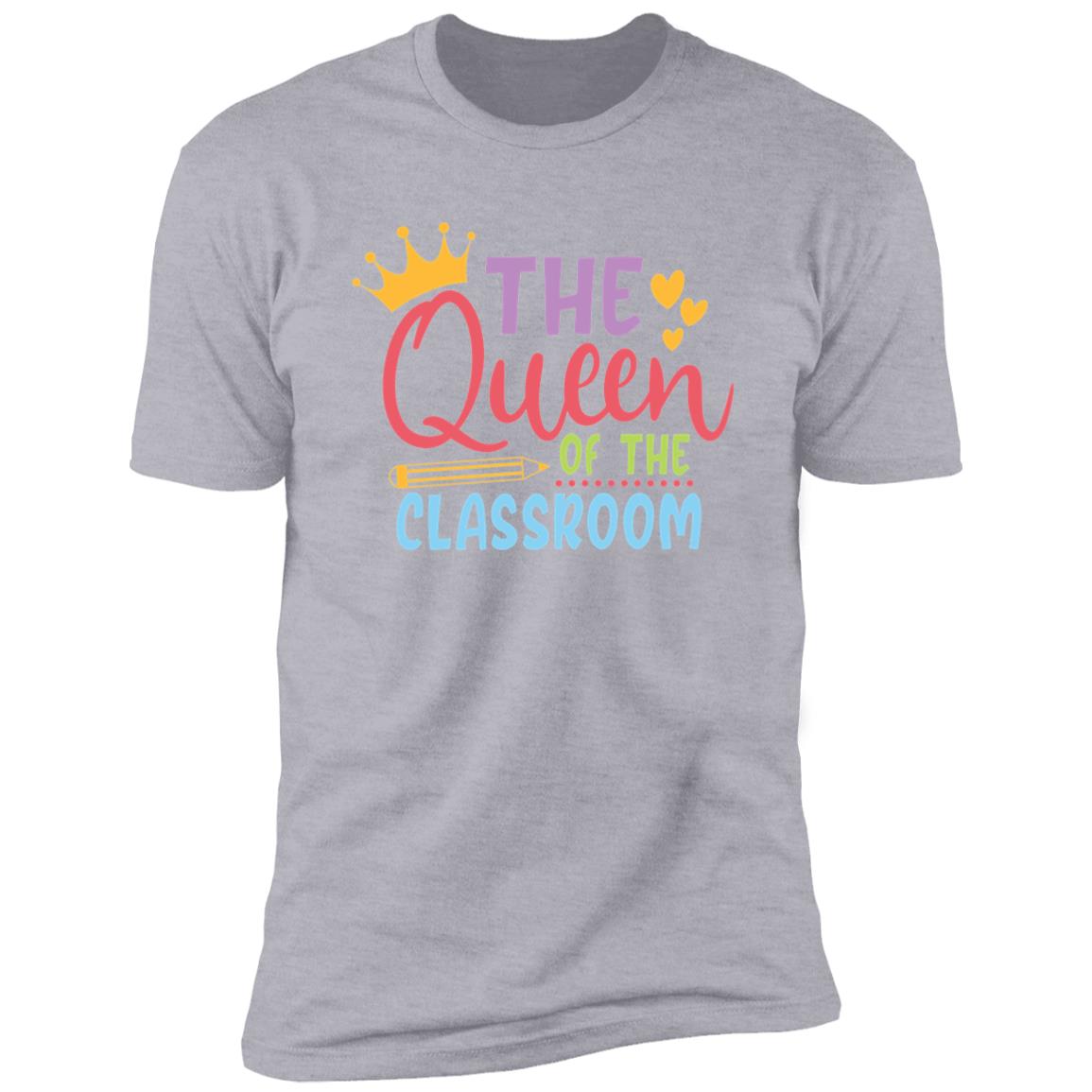 The Queen Of The Classroom T-Shirt/ Hoodie