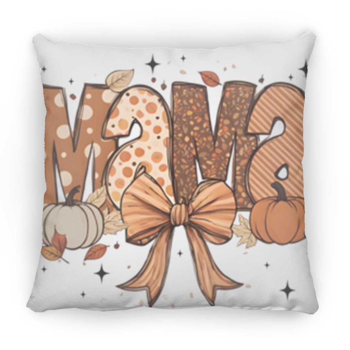 Autumn MaMa Pillows 14x14 /16x16 sizes