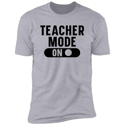 Teacher Mode ON T-Shirt/ Hoodie