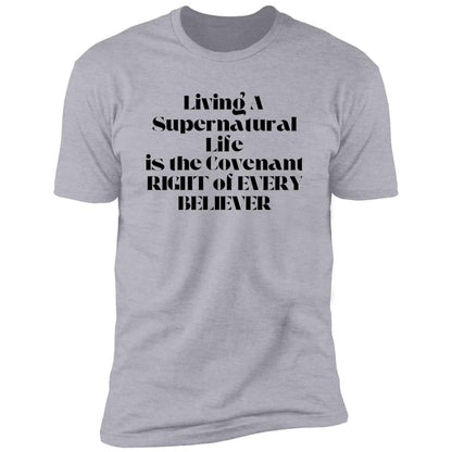 Living A Supernatural Life T-shirt / Hoodie