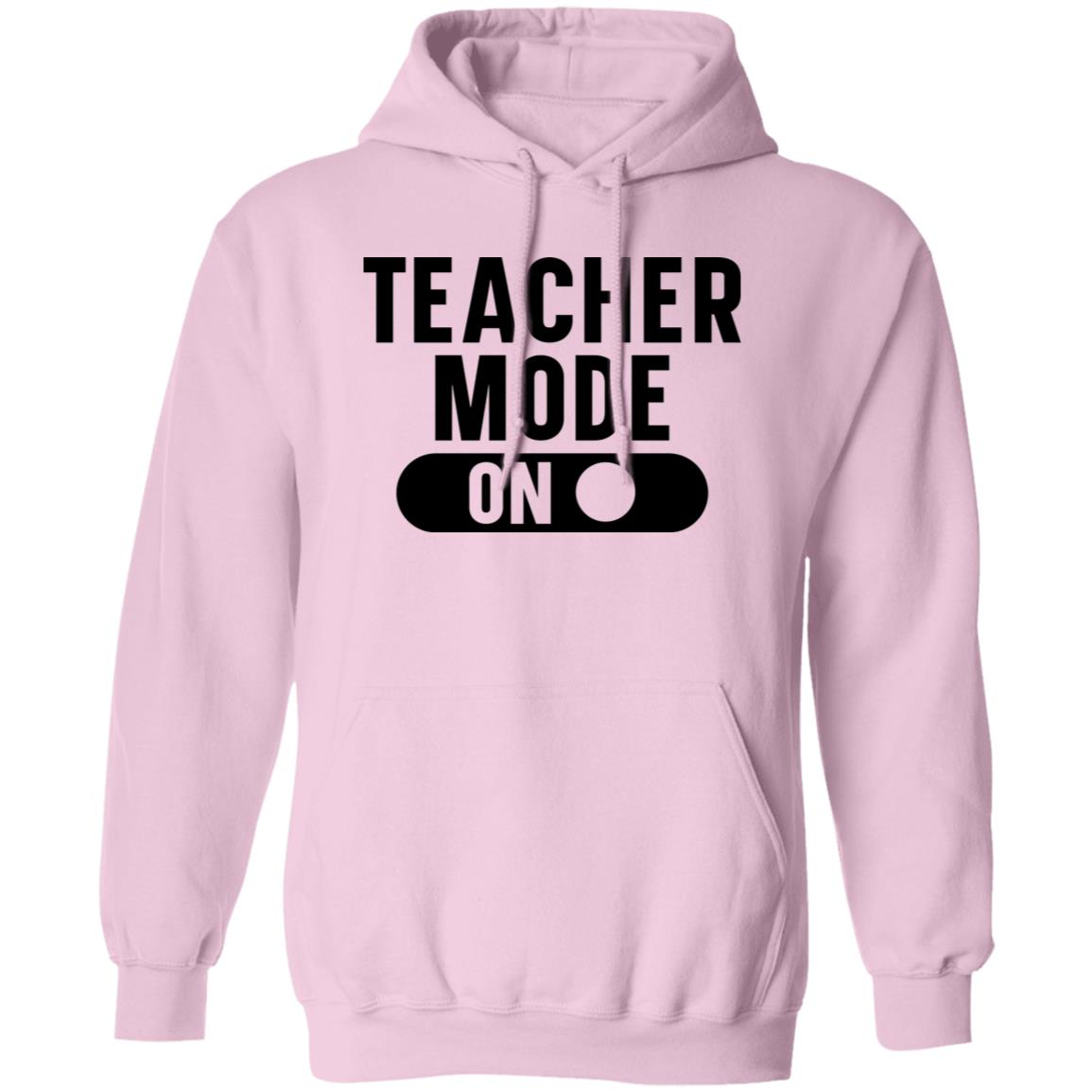 Teacher Mode ON T-Shirt/ Hoodie