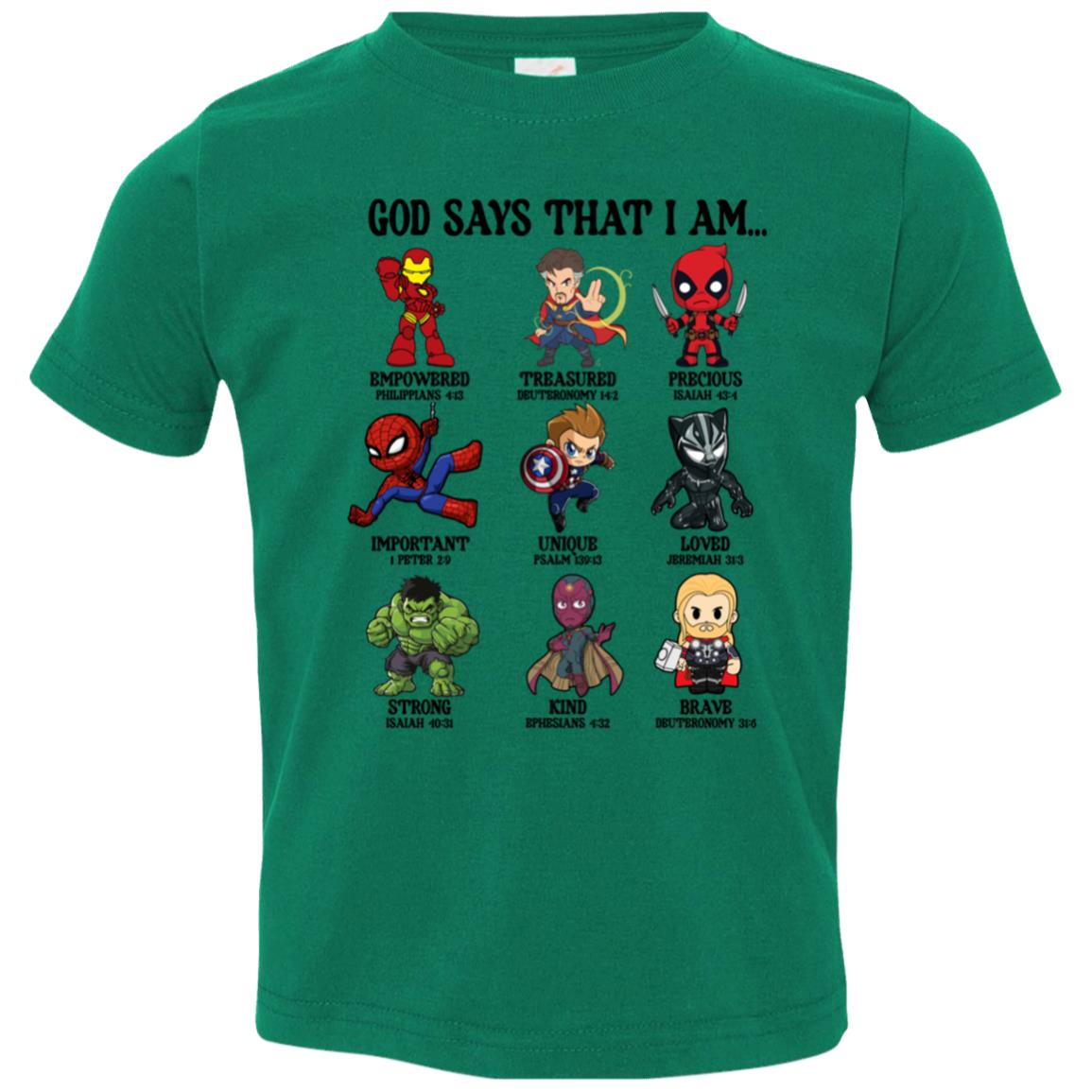 God Says That I Am..... Toddler T-Shirt