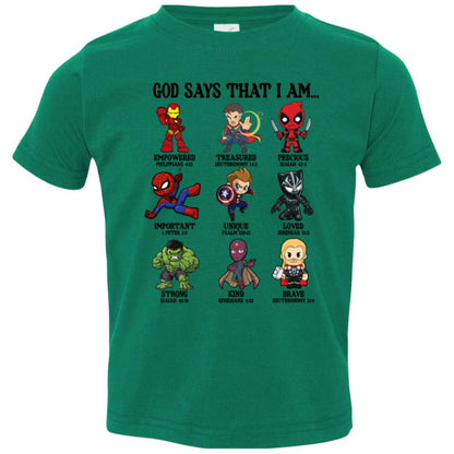 God Says That I Am..... Toddler T-Shirt