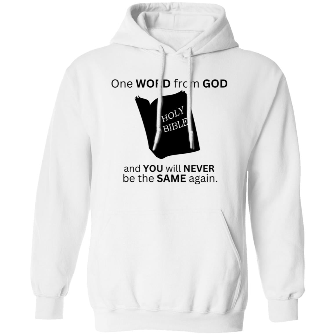 One Word From God T-Shirt / Hoodie