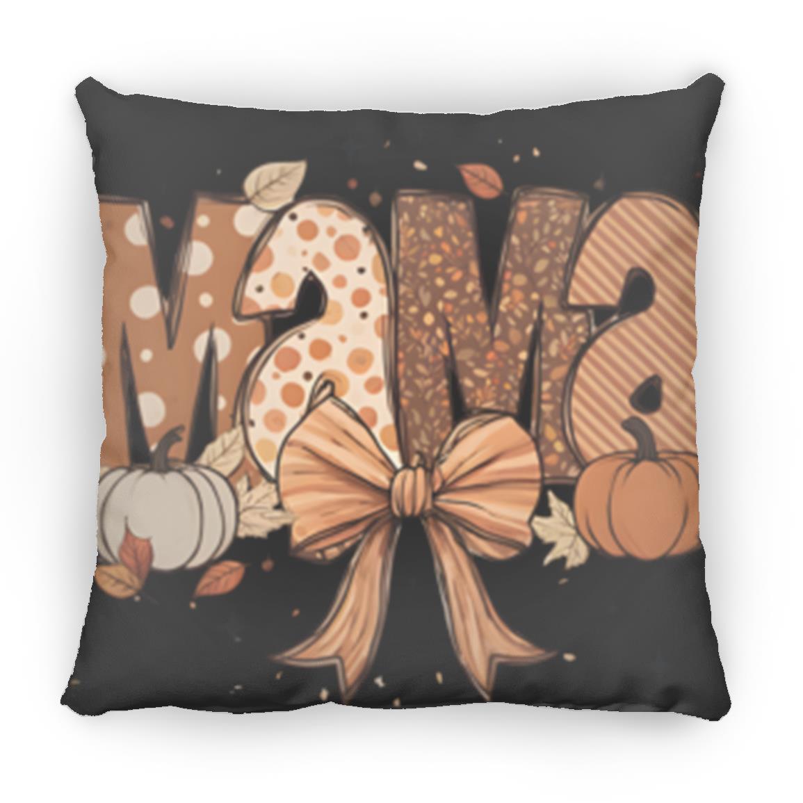 Autumn MaMa Pillows 14x14 /16x16 sizes