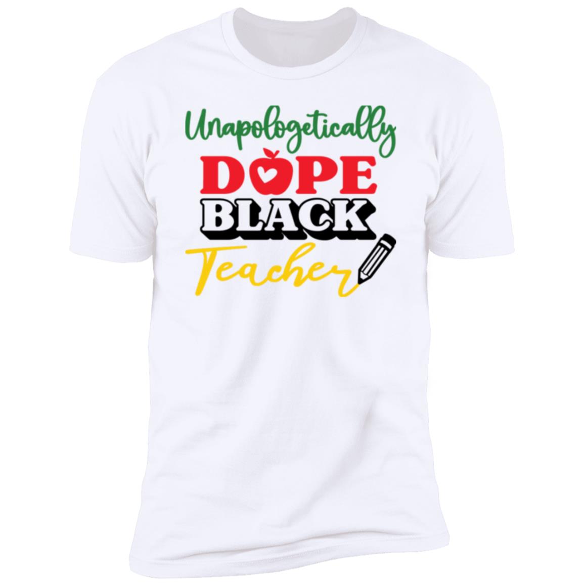 Unapologetically Black Teacher Short Sleeve T-Shirt