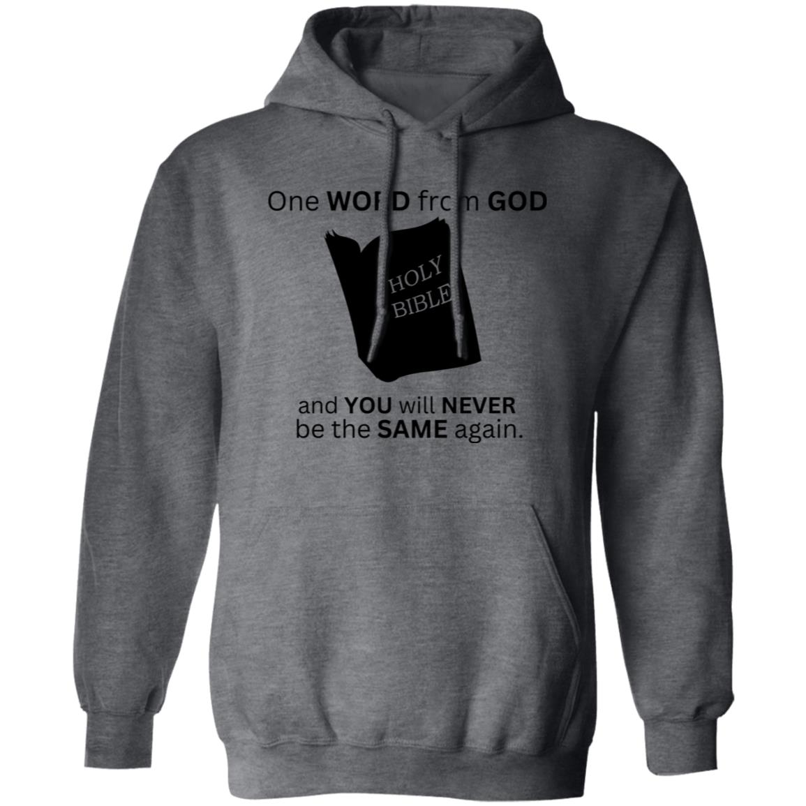 One Word From God T-Shirt / Hoodie