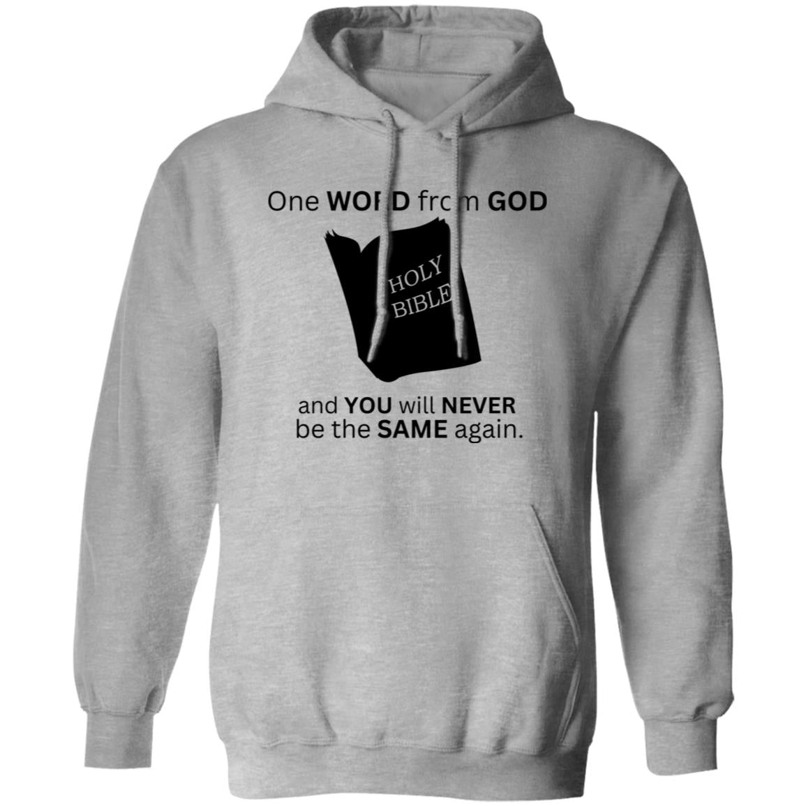 One Word From God T-Shirt / Hoodie